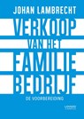 Verkoop van het familiebedrijf - Johan Lambrecht - 9789401453691