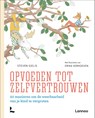 Opvoeden tot zelfvertrouwen - Steven Gielis - 9789401453851