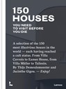 150 Houses You Need to Visit Before You Die - Thijs Demeulemeester ; Jacinthe Gigou - 9789401462044
