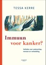 Immuun voor kanker - Tessa Kerre - 9789401462488