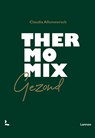 Thermomix gezond - Claudia Allemeersch ; Jan Van Wassenhove - 9789401472890