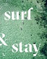 Surf & stay - Veerle Helsen - 9789401476652