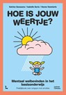 Hoe is jouw weertje? - Katrien Goossens ; Isabelle Goris ; Hanne Vanmierlo - 9789401482448