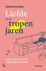 Liefde in de tropenjaren, Katrien Koolen -  - 9789401487252