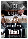 Het lijkt wel een film - Twan Arts - 9789401488273