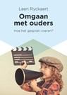 Omgaan met ouders - Leen Ryckaert - 9789401490696