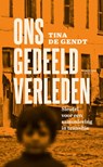 Ons gedeeld verleden - Tina De Gendt - 9789401491389