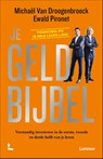 Je geldbijbel - Michaël Van Droogenbroeck ; Ewald Pironet - 9789401495448