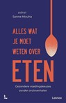 Alles wat je moet weten over eten - Sanne Mouha - 9789401497312