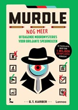 Murdle - Nog meer uitdagende moordmysteries voor briljante speurneuzen, G.T. Karber -  - 9789401497879