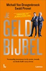Je geldbijbel - Michaël Van Droogenbroeck ; Ewald Pironet - 9789401499477