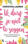 Ik durf je niet te zeggen - Christina Lauren - 9789401611466