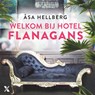 Welkom bij Hotel Flanagans - Åsa Hellberg - 9789401615396