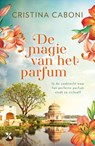 De magie van het parfum - Cristina Caboni - 9789401615419
