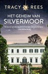 Het geheim van Silvermoor - Tracy Rees - 9789401615778