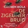 De zigeunerbruid - Carmen Mola - 9789401617536