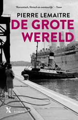 De grote wereld, Pierre Lemaitre -  - 9789401620574