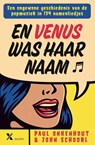 En Venus was haar naam - Paul Onkenhout ; John Schoorl - 9789401620802