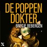 De poppendokter - Bregje Rebergen - 9789401624107