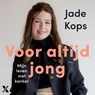 Voor altijd jong - Jade Kops - 9789401624145