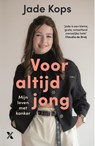 Voor altijd jong - Jade Kops - 9789401624152