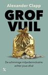 Grof vuil - Alexander Clapp - 9789401624169