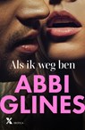 Als ik weg ben - Abbi Glines - 9789401624503