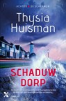 Schaduwdorp - Thysia Huisman - 9789401624602