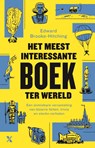 Het meest interessante boek ter wereld - Edward Brooke-Hitching - 9789401624985