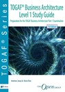 TOGAF® Business Architecture Level 1 Study Guide - Andrew Josey ; Steve Else - 9789401804837