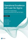 Operational Excellence with Lean Six Sigma - Jeroen de Mast ; Ronald J.M.M. Does ; Henk de Koning ; Bart A. Lameijer ; Joran Lokkerbol - 9789401808293