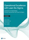Process improvement with Lean Six Sigma for Operational Excellence - Jeroen de Mast ; Ronald J.M.M. Does ; Henk de Koning ; Bart A. Lameijer ; Joran Lokkerbol - 9789401808316