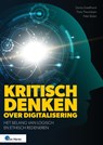 Kritisch denken over digitalisering - Danny Greefhorst ; Theo Theunissen ; Peter Beijer - 9789401812184