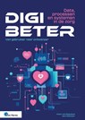 Digibeter - Data, processen en systemen in de zorg - Vera Molenaar ; Victor van Reijswoud - 9789401812764