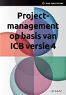 Projectmanagement op basis van ICB4 - Bert Hedeman ; Roel Riepma - 9789401813006