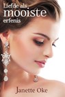 Liefde als mooiste erfenis - Jeanette Oke - 9789401900386