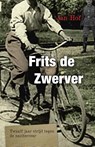 Frits de zwerver - Jan Hof - 9789401900621