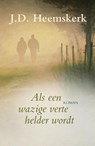 Als een wazige verte helder wordt - J.D. Heemskerk - 9789401900898