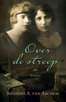 Over de streep - Johanne A. van Archem - 9789401902441