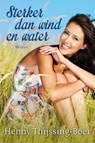 Sterker dan wind en water - Henny Thijssing-Boer - 9789401905022