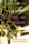 De reis van je leven - Ina van der Beek - 9789401906722