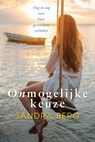 Onmogelijke keuze - Sandra Berg - 9789401907354