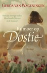 Rumoer op Dostie - Gerda van Wageningen - 9789401909525