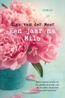 Een jaar na Milo - Olga van der Meer - 9789401911016