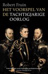 Het voorspel van de Tachtigjarige Oorlog - Robert Fruin - 9789401911320