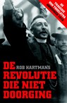 De revolutie die niet doorging - Rob Hartmans - 9789401913423