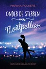 Onder de sterren van Montpellier - Marina Folkers - 9789401913645