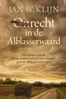 Onrecht in de Alblasserwaard - Jan W. Klijn - 9789401915106