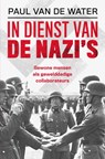 In dienst van de nazi's - Paul van de Water - 9789401916097