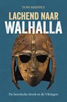 Lachend naar Walhalla - Tom Shippey - 9789401918299